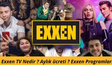 Exxen Tv Nasıl İzlenir ? Exxen Aylık Ücreti, Exxen Programları