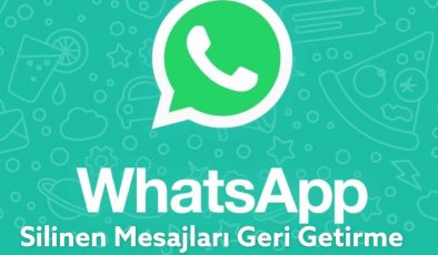 Whatsapp silinen mesajları geri getirme 2022