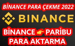 Binance para çekme 2022 / Binance Paribu coin aktarma