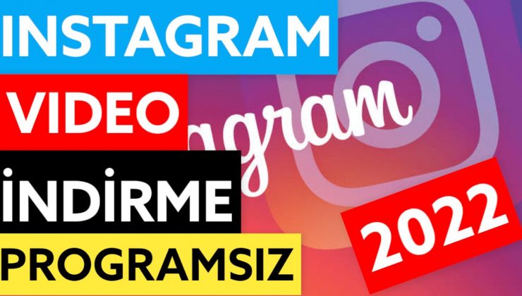 Instagram video indirme programı ücretsiz 2022