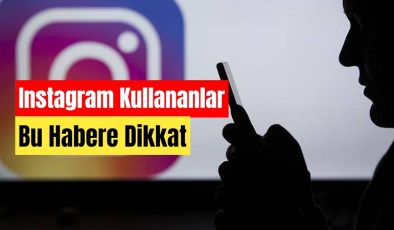 Instagram Kullananlar Bu Habere Dikkat! Yeni Bir Dolandırıcılık Yöntemi