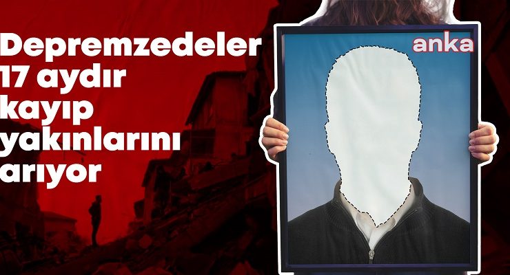 Depremzedeler 17 aydır kayıp yakınlarını arıyor… “Bir mezar taşını çok gördüler”