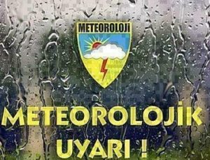 Meteoroloji’den Sağanak Yağış Uyarısı