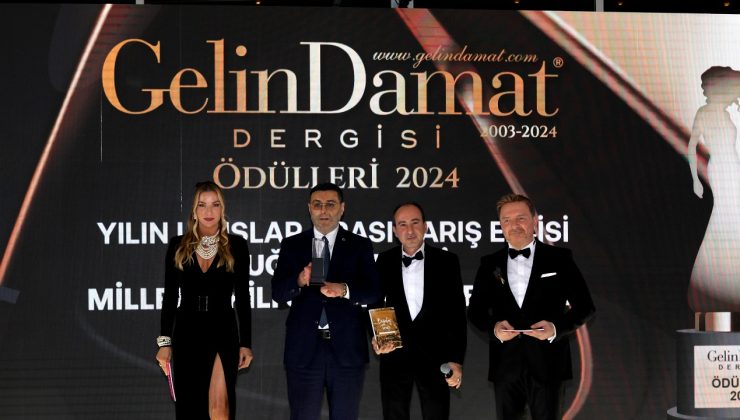 Gelin Damat Dergisi 2024 Ödülleri Sahiplerini Buldu