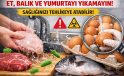 Uzmanlardan Önemli Uyarı: Et, Balık ve Yumurtayı Yıkamayın
